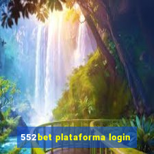 552bet plataforma login